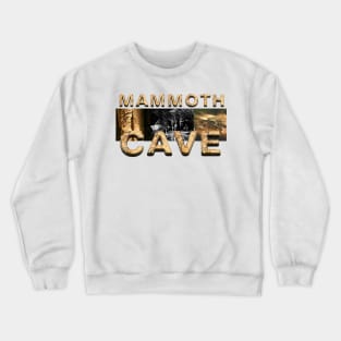 Mammoth Cave National Park Crewneck Sweatshirt